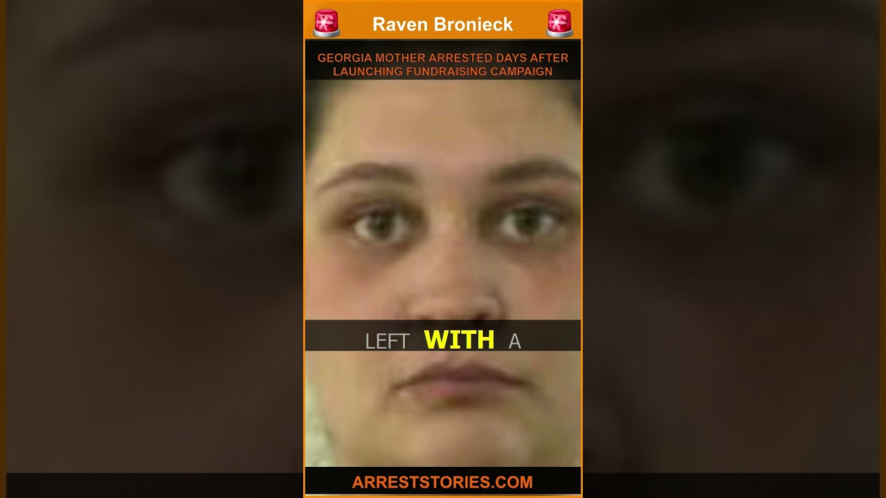 GEORGIA MOTHER ARRESTED DAYS AFTER LAUNCHING FUNDRAISING CAMPAIGN