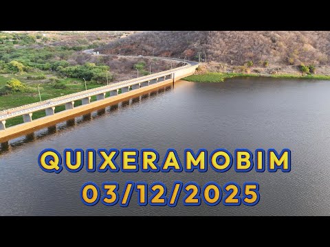Barragem de Quixeramobim dados Atualizados 03/12/2025 Sertão Central - Ceará
