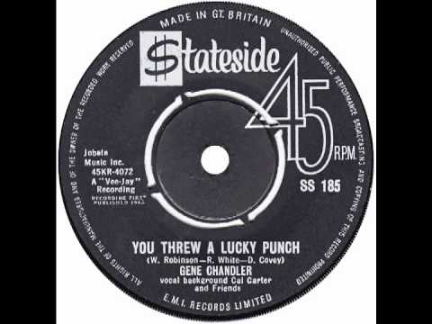 Gene Chandler – “You Threw A Lucky Punch” (UK Stateside) 1963