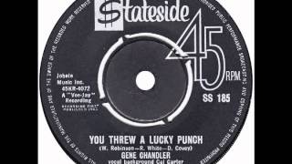 Gene Chandler – “You Threw A Lucky Punch” (UK Stateside) 1963