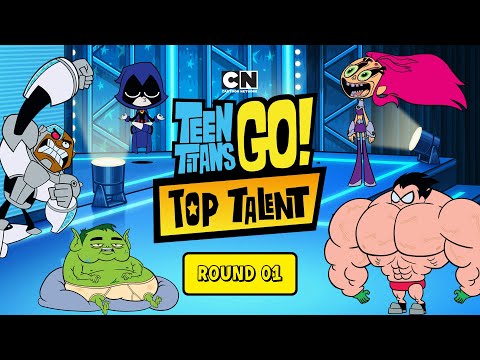 Teen Titans Go! Top Talent | Round 01 | Cartoon Network UK