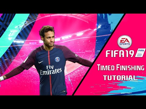 FIFA 19 - HOW TO MASTER TIMED FINISHING