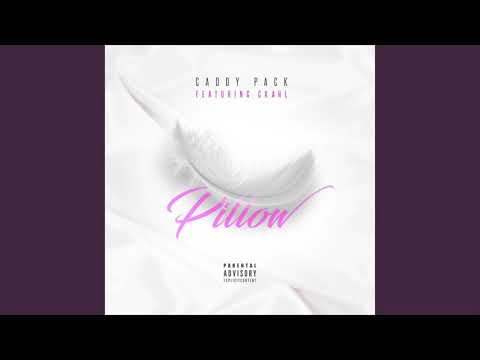 Caddy Pack Ft. ckahl - Pillow