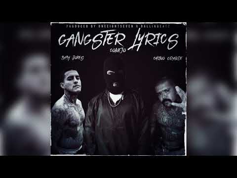 Conejo feat. Chino Grande & Baby Jokes - Gangster Lyrics Remix (Prod. by OneEightSeven xBallinBeatz)