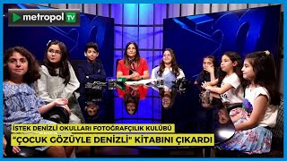 İSTEK DENİZLİ OKULLARI FOTOĞRAFÇILIK KULÜBÜ “ÇOCUK GÖZÜYLE DENİZLİ" KİTABINI ÇIK