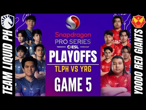 TLPH VS YRG | TEAM LIQUID PHILIPPINES vs YOODO RED GIANTS GAME 5 | Snapdragon Pro Series Playoffs