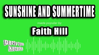 Faith Hill - Sunshine And Summertime (Karaoke Version)