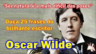 OSCAR WILDE 25 frases desse brilhante escritor