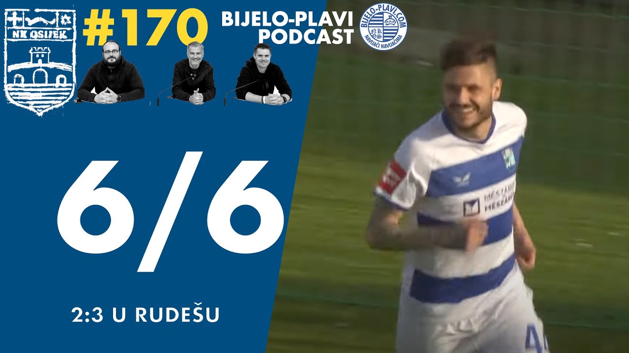 Bijelo-plavi podcast 170: 6/6