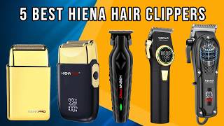 4 Best Hiena Hair Clippers in 2026