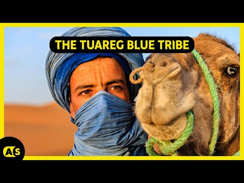 The Tuareg tribe: Sahara’s Blue People