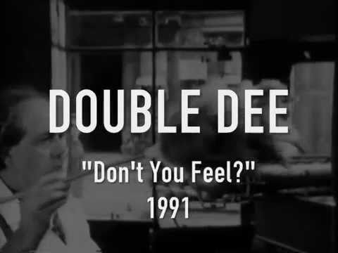 DOUBLE DEE - Don't  you feel