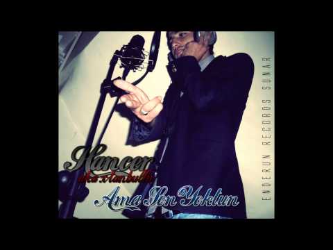 Hancer A.k.a xtanbul-lu Ft dj hayalet