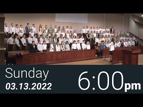 03/13/2022 Sunday 6pm - Full Service