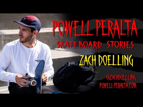 POWELL PERALTA SKATEBOARD STORIES PRESENTS: ZACH DOELLING