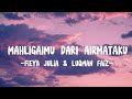 Download Lagu Mahligaimu Dari Airmataku - Fieya Julia & Luqman Faiz LIRIK Mp3 Free