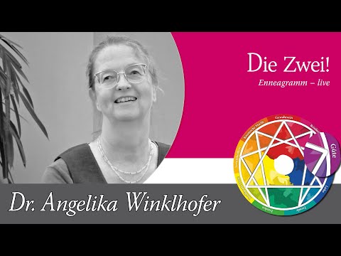 Enneagramm Typ Zwei (2) – Enneagramm Grundlagen mit Angelika Winklhofer