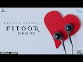 Fitoor Ishq Da - Prateek Gandhi | Official Audio