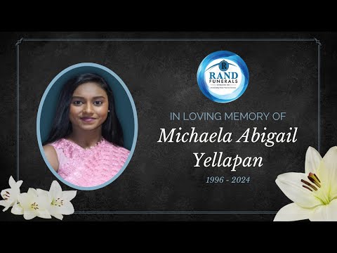 In Loving Memory - MICHAELA ABIGAIL YELLAPAN (1996 - 2024)  **CHURCH**