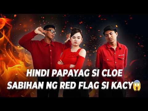 VLOG No. 333 hindi papayag si Cloe sabihan ng red flag si kacy😱