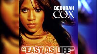 Deborah Cox - Easy As Life (Luis Erre Club Mix)