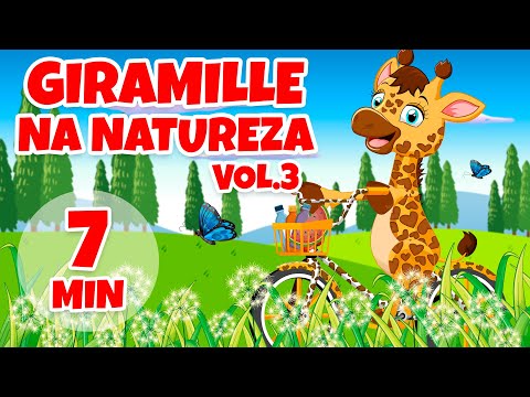 Giramille na Natureza Vol. 3 - Giramille 7 min | Desenho Animado Musical