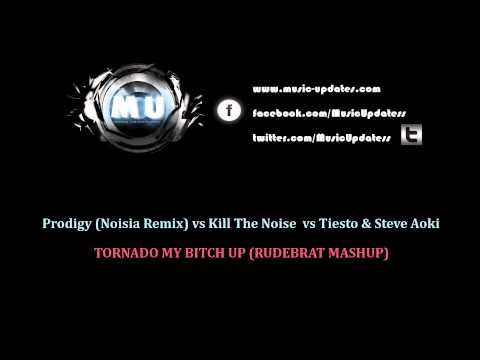 Prodigy (Noisia Remix) vs Kill The Noise vs Tiesto - Tornado My Bitch Up (Rudebrat Mashup)