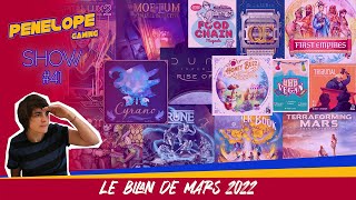 PENELOPE SHOW #41 - le bilan des jeux de société joués en mars 2022