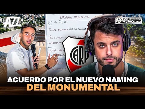 ACUERDO MILLONARIO por el NUEVO NAMING del MONUMENTAL | NO PODEMOS PERDER + MERCADO DE PASES EN VIVO