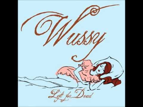 Wussy - Rigor Mortis