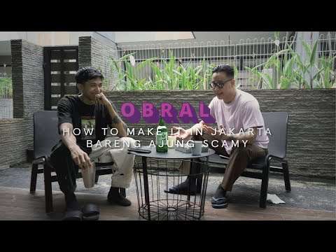 HOW TO MAKE IT IN JAKARTA - OBROLAN NGASAL BARENG AJUNG SCAMY