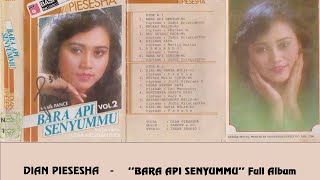 Download lagu Dian Piesesha - 'Bara Api Senyummu' full album mp3 Download lagu Dian Piesesha - 'Bara Api Senyummu' full album mp3