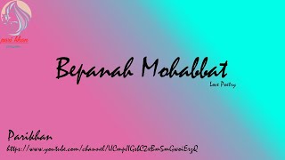 Bepanah Mohabbat  Sad Poetry  Urdu Poetry