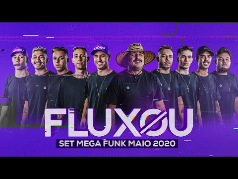 FLUXOU - SET MEGA FUNK MAIO 2020