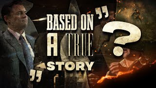 (Not) Based on true story - When movies start to lie!