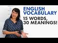 English Vocabulary Hack: 15 words, 30 meanings!