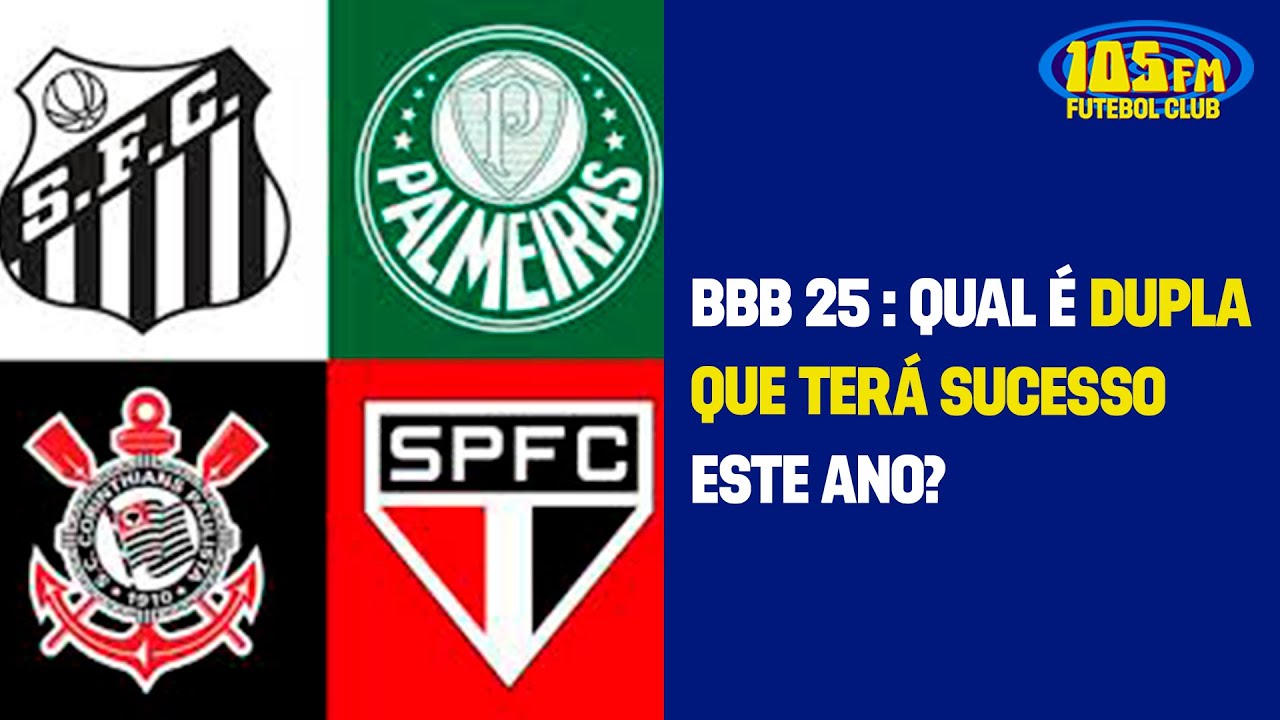 BBB 25 : QUAL A DUPLA QUE TERÁ SUCESSO ESTE ANO?  | 105FM FUTEBOL CLUB | 10/01/2025 - AO VIVO