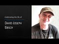 Memorial Service for David Joseph Ebisch