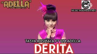 Download lagu Tasya Rosmala OM ADELLA - Derita [  MUSIC MP3 ] mp3