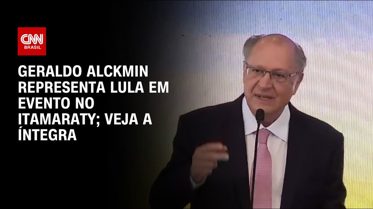 Geraldo Alckmin representa Lula em evento no Itamaraty; veja a íntegra | BASTIDORES CNN