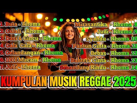 FULL ALBUM RHOMA VERSI REGGAE SKA TERBARU 2025|VIRAL TIKTOK REGGAE MIX & RELAXING MUSIC SKA 2025