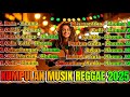 FULL ALBUM RHOMA VERSI REGGAE SKA TERBARU 2025 VIRAL TIKTOK REGGAE MIX RELAXING MUSIC SKA 2025