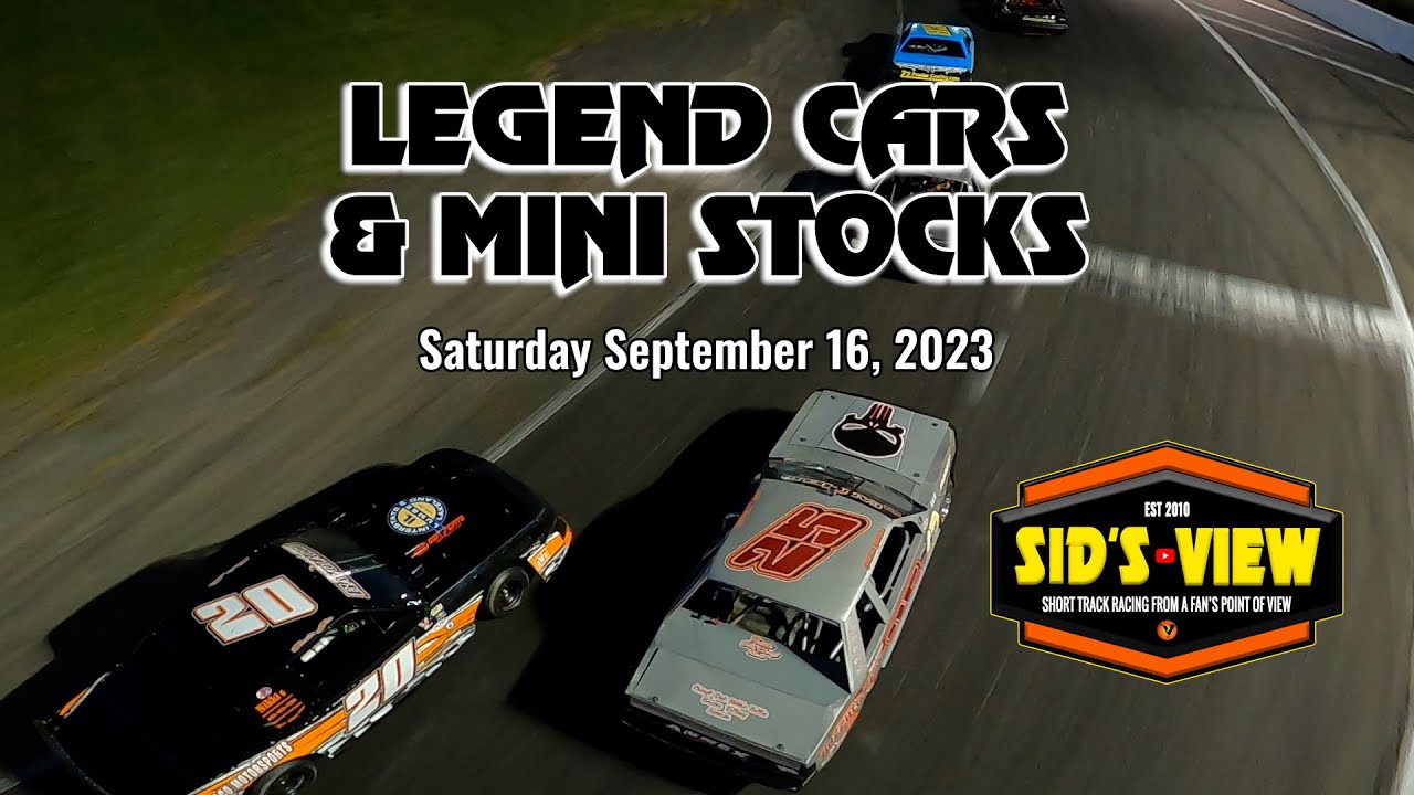 SID'S VIEW | 09.16.23 | Legend Cars & Mini Stocks