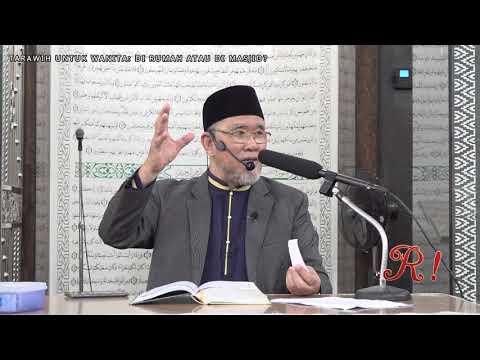 Tarawih Untuk Wanita Di Rumah Atau Di Masjid | Dato' Dr. Danial Zainal Abidin