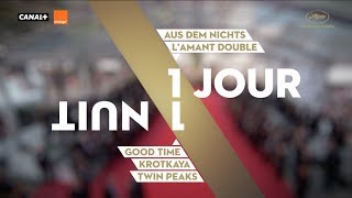 UN JOURUNE NUIT 8  VF  Cannes 2017