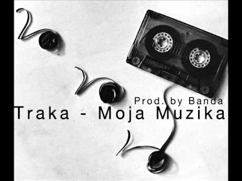 Traka - Moja Muzika