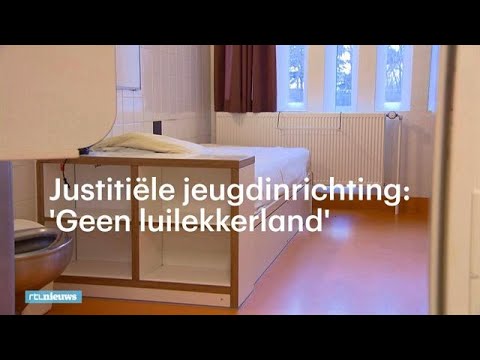 , title : ''Geen luilekkerland': het leven in een justitiële jeugdinrichting - RTL NIEUWS'