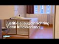 'Geen luilekkerland': het leven in een justitiële jeugdinrichting - RTL NIEUWS