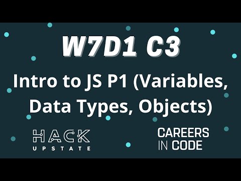 W7D1 C3: Intro to JS P1 (Variables, Data Types, Objects)