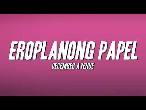December Avenue - Eroplanong Papel (Lyrics)